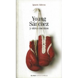 Young Sánchez y otros cuentos