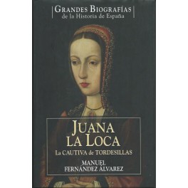 Juana La Loca: La Cautiva de Tordesillas