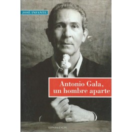 Antonio Gala, un hombre aparte