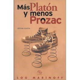 Más Platón y menos Prozac