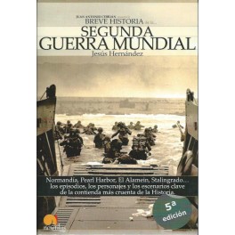 Breve historia de la... Segunda Guerra Mundial