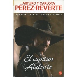 El Capitán Alatriste: Las Aventuras del Capitán Alatriste I