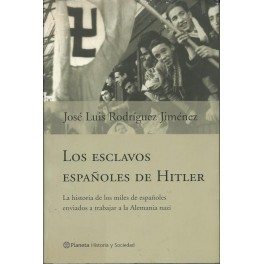 Los Esclavos Españoles de Hitler