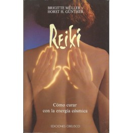 Reiki: Cómo curar con la energía cósmica