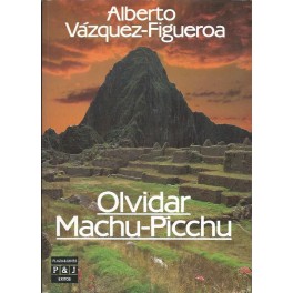 Olvidar Machu-Picchu