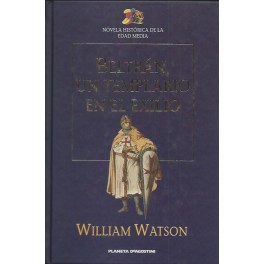 Beltrán, un Templario en el Exilio