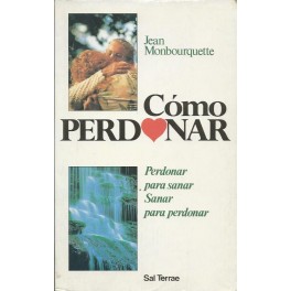 Cómo perdonar