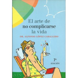 El Arte de no complicarse la vida