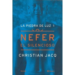 Nefer El Silencioso (La Piedra de Luz 1)