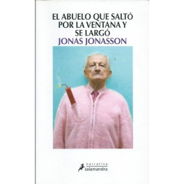 El Abuelo que saltó por la ventana y se largó