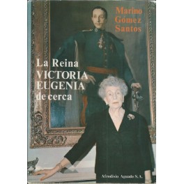 La Reina Victoria Eugenia de cerca