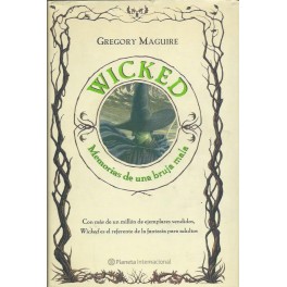 Wicked: Memorias de una bruja mala