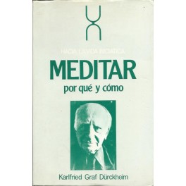 Meditar, por qué y cómo