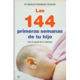 Las 144 primeras semanas de tu hijo