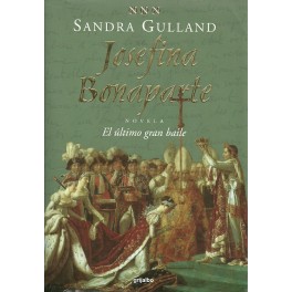 Josefina Bonaparte: El Último Gran Baile