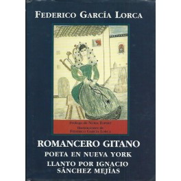 Romancero Gitano / Poeta en Nueva York / Llanto por Ignacio Sánchez Mejías