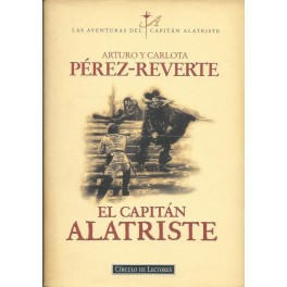 El Capitán Alatriste: Las Aventuras del Capitán Alatriste