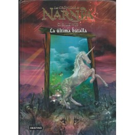 Las Crónicas de Narnia 7: La Última Batalla