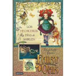 Fairy Oak 2: Los Hechiceros días de Shirley