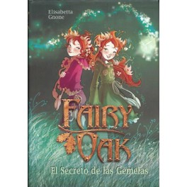 Fairy Oak: El Secreto de las Gemelas