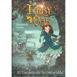 Fairy Oak: El Encanto de la Oscuridad