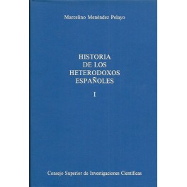 Historia de los Heterodoxos Españoles (3 volúmenes)