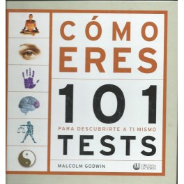 Cómo eres: 101 Test para descubrirte a ti mismo