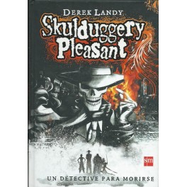 Skulduggery Pleasant 1: Un detective para morirse