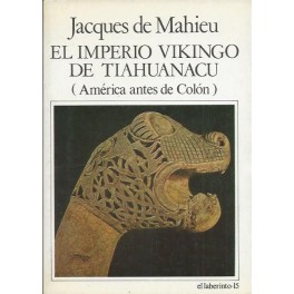 El Imperio Vikingo de Tiahuanacu