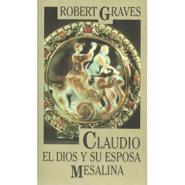 Claudio el Dios y su Esposa Mesalina