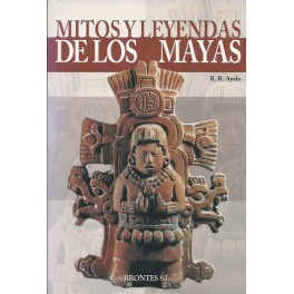 Mitos y Leyendas de los Mayas