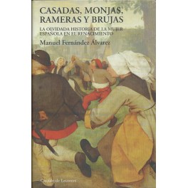 Casadas, Monjas, Rameras y Brujas