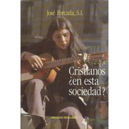 Cristianos ¿en esta sociedad?