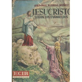 Jesucristo según los Evangelios