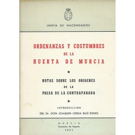 Ordenanzas y costumbres de la Huerta de Murcia