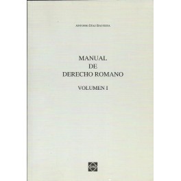 Manual de Derecho Romano Volumen I