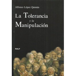 La Tolerancia y la Manipulación