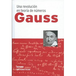 Gauss: Una revolución en teoría de números