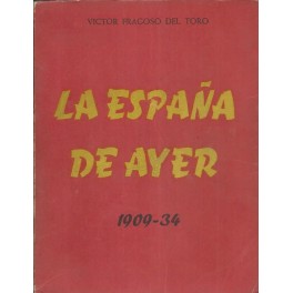 La España de Ayer. 1909-1934