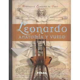 Leonardo: Anatomía y vuelo