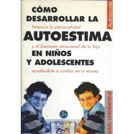 Cómo desarrollar la Autoestima en los Niños