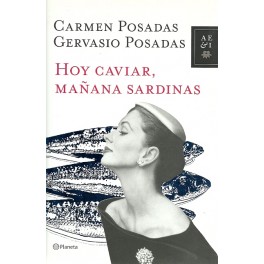 Hoy Caviar, Mañana Sardinas