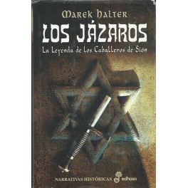 Los Jázaros: La leyenda de los caballeros de Sión