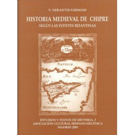 Historia Medieval de Chipre según las fuentes Bizantinas