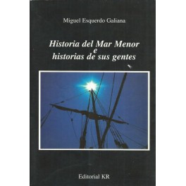 Historia del Mar Menor e historias de sus gentes