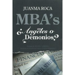 MBA'S ¿Ángeles o demonios?