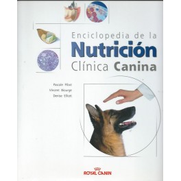 Enciclopedia de la Nutrición Clínica Canina