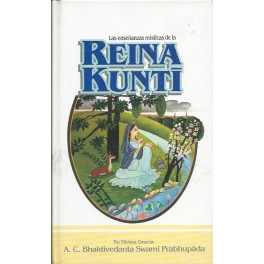 Las enseñanzas místicas de la Reina Kunti 