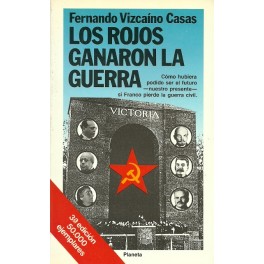 Los Rojos ganaron la Guerra