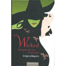 Wicked: Memorias de una bruja mala